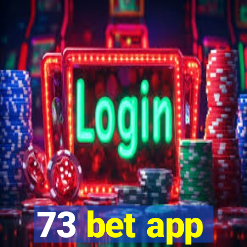 73 bet app